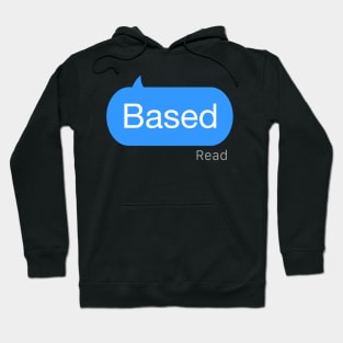 Based Text Hoodie